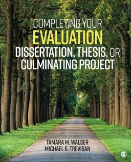 Completing Your Evaluation Dissertation, Thesis, or Culminating Project  9781544300009 Front Cover