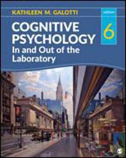 Cognitive Psychology in and Out of the Laboratory 6th 9781544302324 Front Cover