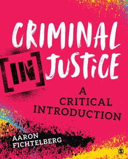 Criminal (in)Justice A Critical Introduction  9781544307930 Front Cover
