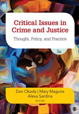 Critical Issues in Crime and Justice Thought, Policy, and Practice 3rd 9781544307992 Front Cover