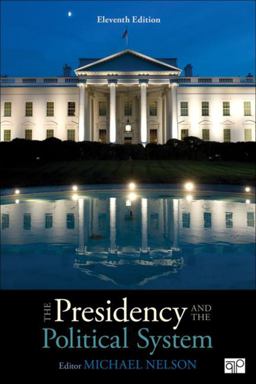 Presidency and the Political System 11th 9781544317298 Front Cover