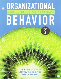 Organizational Behavior A Skill-Building Approach 2nd 9781544317533 Front Cover