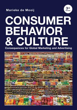 Consumer Behavior and Culture Consequences for Global Marketing and Advertising 3rd 9781544318165 Front Cover