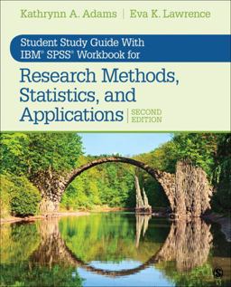 Student Study Guide with IBMï¿½ SPSSï¿½ Workbook for Research Methods, Statistics, and Applications 2e 2nd 9781544318677 Front Cover