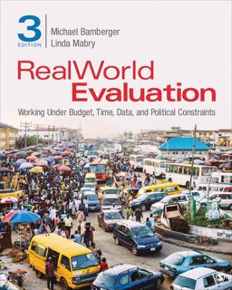RealWorld Evaluation Working under Budget, Time, Data, and Political Constraints 3rd 9781544318783 Front Cover