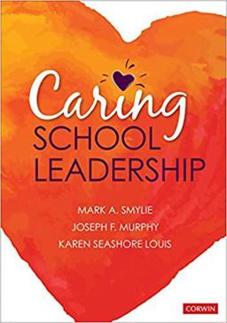 Caring School Leadership  9781544320113 Front Cover