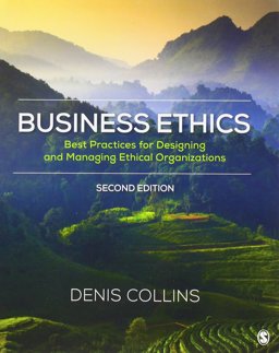 Business Ethics Best Practices for Designing and Managing Ethical Organizations 2nd 9781544323398 Front Cover