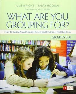 What Are You Grouping for?, Grades 3-8