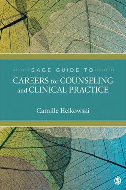 SAGE Guide to Careers for Counseling and Clinical Practice  9781544327075 Front Cover