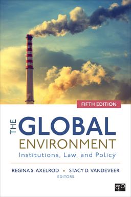 Global Environment Institutions, Law, and Policy 5th 9781544330143 Front Cover