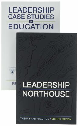 BUNDLE: Northouse: Leadership 8e + Northouse: Leadership Case Studies in Education 2e