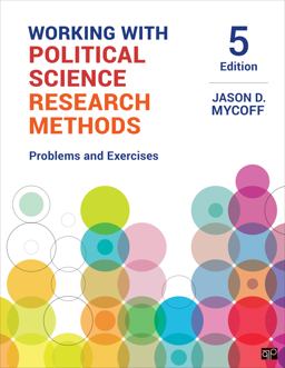 Working with Political Science Research Methods Problems and Exercises 5th 9781544331447 Front Cover