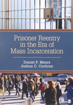 BUNDLE: Krisberg: American Corrections 2e + Mears: Prisoner Reentry in the Era of Mass Incarceration