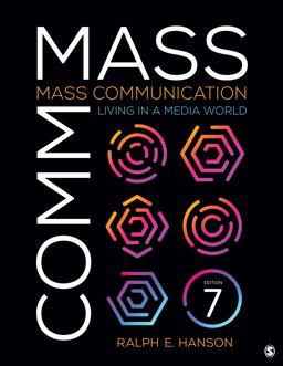 Mass Communication Living in a Media World 7th 9781544332345 Front Cover