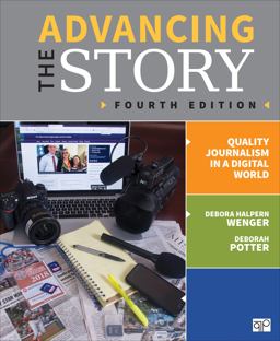 Advancing the Story: Quality Journalism in a Digital World  9781544332451 Front Cover
