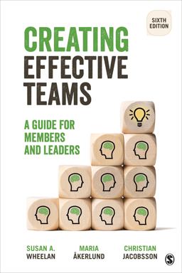 Creating Effective Teams: A Guide for Members and Leaders 6th 9781544332970 Front Cover