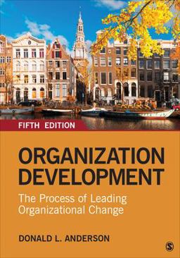 Organization Development The Process of Leading Organizational Change 5th 9781544333021 Front Cover