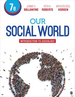 Our Social World Introduction to Sociology 7th 9781544333533 Front Cover