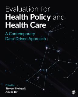 Evaluation for Health Policy and Health Care A Contemporary Data-Driven Approach  9781544333717 Front Cover