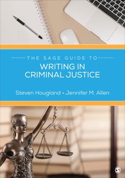 SAGE Guide to Writing in Criminal Justice  9781544336695 Front Cover