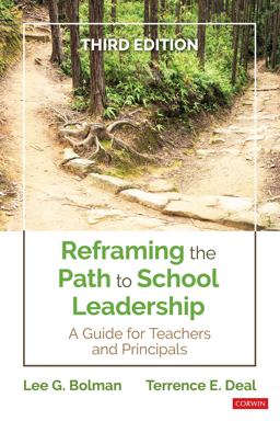 Reframing the Path to School Leadership A Guide for Teachers and Principals 3rd 9781544338613 Front Cover