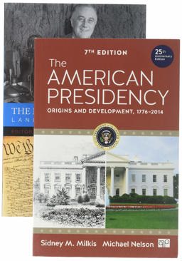 BUNDLE: Milkis: the American Presidency 7e + Nelson: the Evolving Presidency 6e