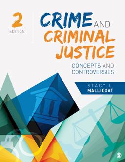 Crime and Criminal Justice Concepts and Controversies 2nd 9781544338972 Front Cover