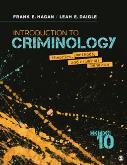 Introduction to Criminology Theories, Methods, and Criminal Behavior 10th 9781544339023 Front Cover