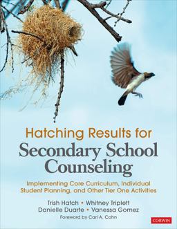 Hatching Results for Secondary School Counseling Implementing Core Curriculum, Individual Student Planning, and Other Tier One Activities  9781544342078 Front Cover