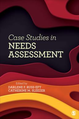 Case Studies in Needs Assessment  9781544342337 Front Cover