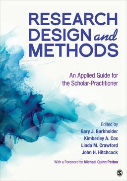 Research Design and Methods An Applied Guide for the Scholar-Practitioner  9781544342382 Front Cover