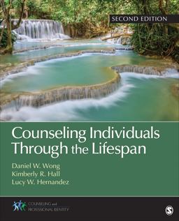 Counseling Individuals Through the Lifespan 2nd 9781544343242 Front Cover