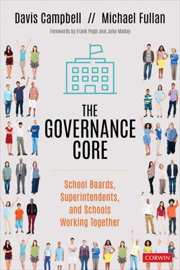 Governance Core School Boards, Superintendents, and Schools Working Together  9781544344331 Front Cover
