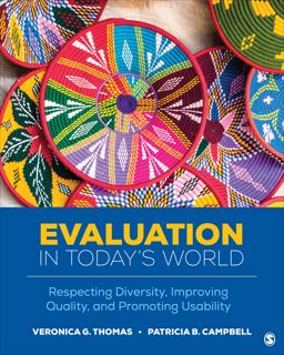 Evaluation in Today's World Respecting Diversity, Improving Quality, and Promoting Usability  9781544348162 Front Cover