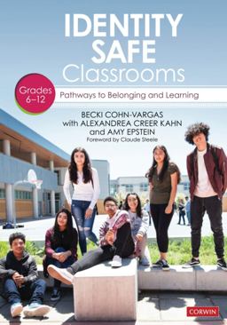 Identity Safe Classrooms Pathways to Belonging and Learning  9781544350387 Front Cover