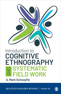 Introduction to Cognitive Ethnography and Systematic Field Work  9781544351018 Front Cover