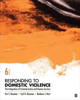 Responding to Domestic Violence The Integration of Criminal Justice and Human Services 6th 9781544351278 Front Cover