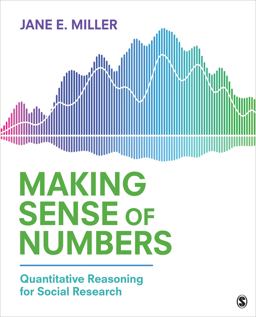 Making Sense of Numbers Quantitative Reasoning for Social Research  9781544355597 Front Cover