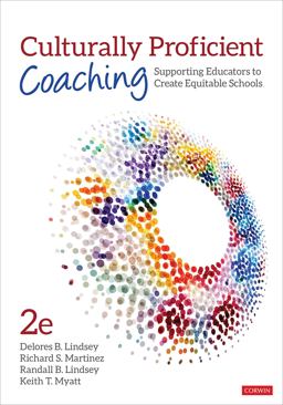 Culturally Proficient Coaching Supporting Educators to Create Equitable Schools 2nd 9781544356464 Front Cover