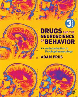 Drugs and the Neuroscience of Behavior An Introduction to Psychopharmacology 3rd 9781544362571 Front Cover