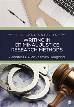 SAGE Guide to Writing in Criminal Justice Research Methods  9781544364711 Front Cover