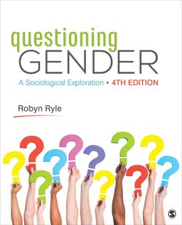 Questioning Gender: A Sociological Exploration 4th 9781544371351 Front Cover