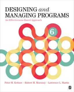 Designing and Managing Programs: An Effectiveness-based Approach  9781544371436 Front Cover