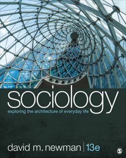 Sociology Exploring the Architecture of Everyday Life 13th 9781544373850 Front Cover
