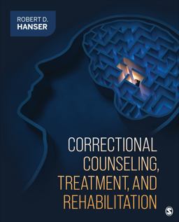 Correctional Counseling, Treatment, and Rehabilitation  9781544374109 Front Cover