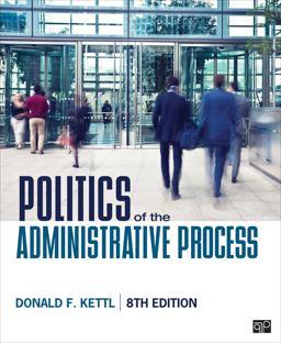 Politics of the Administrative Process 8th 9781544374345 Front Cover
