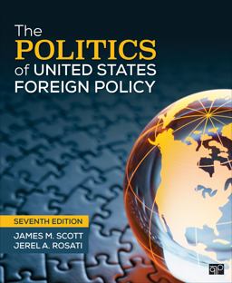 Politics of United States Foreign Policy 7th 9781544374550 Front Cover