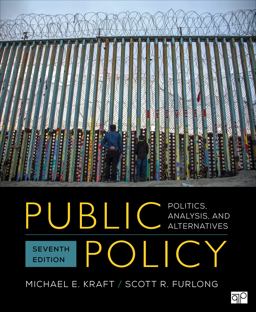 Public Policy Politics, Analysis, and Alternatives 7th 9781544374611 Front Cover