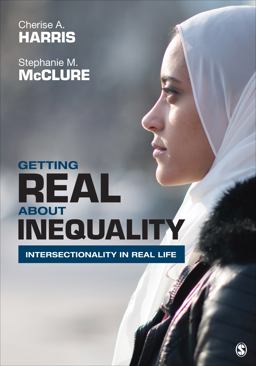 Getting Real about Inequality Intersectionality in Real Life  9781544375366 Front Cover