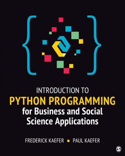 Introduction to Python Programming for Business and Social Science Applications  9781544377445 Front Cover